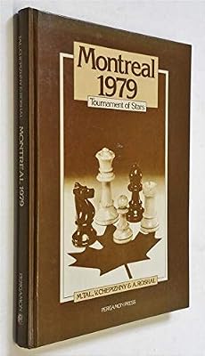 Montreal 1979, tournament of stars (Pergamon Russian chess series)