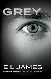 Grey: Fifty Shades of Grey as Told by Christian