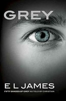 Grey: Fifty Shades of Grey as Told by Christian