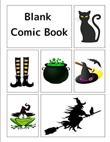 Blank Comic Book: Blank comic book with witch-themed cover, 120 pages, 5 repeating templates, 8.5 by 11 by Creative Books For All
