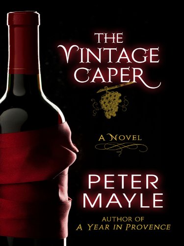 The Vintage Caper by Peter Mayle
