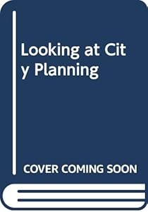 Looking at City Planning by Le Corbusier