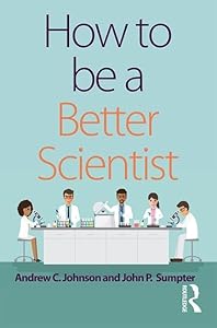 How to be a Better Scientist