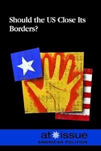 Should the US Close Its Borders? by Gale 
			
			
		
		
		
       	 
       		
       			(Editor)