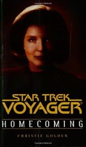Homecoming (Star Trek Voyager Book One of Two) (Pt.1)