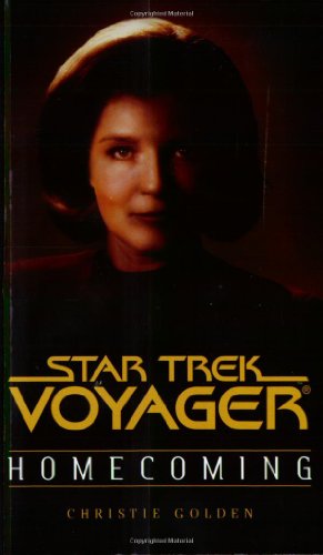 Homecoming (Star Trek Voyager Book One of Two) (Pt.1) by Christie Golden