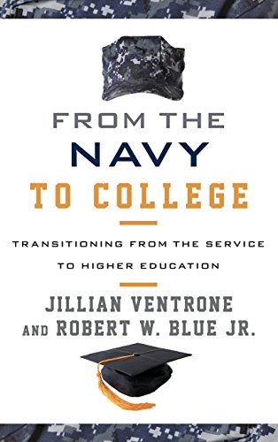 From the Navy to College: Transitioning from the Service to Higher Education by Jillian Ventrone