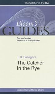 The Catcher in the Rye (Bloom's Guides)