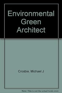 Green Architecture: A Guide to Sustainable Design