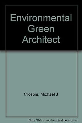 Green Architecture: A Guide to Sustainable Design