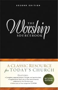 The Worship Sourcebook by John D. Witvliet