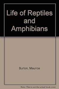 Life of Reptiles and Amphibians