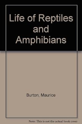 Life of Reptiles and Amphibians