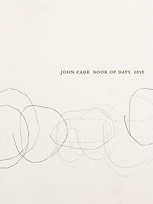 John Cage Book of Days: 2010 Calendar
