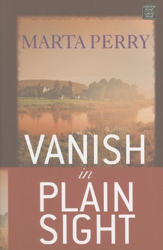 Vanish in Plain Sight by Marta Perry