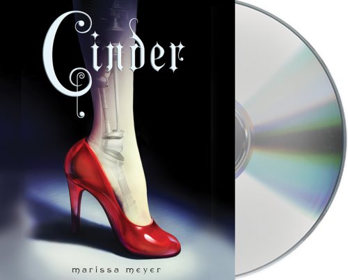 Cinder: Book One of the Lunar Chronicles by Marissa Meyer