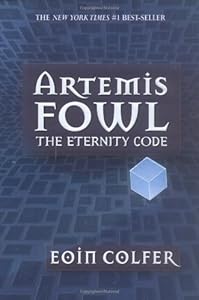 The Eternity Code (Artemis Fowl, Book 3)