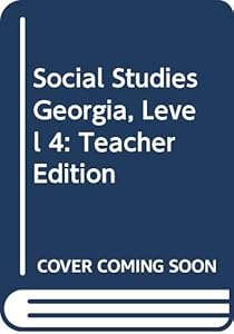 Houghton Mifflin Social Studies Georgia: Teacher's Edition Level 4 Volume 2 2006