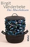 Das Muschelessen: Erzählungen ( 1. April 2012 ) - Birgit Vanderbeke