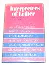 Interpreters of Luther; essays in honor of Wilhelm Pauck