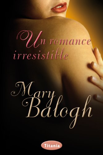 Un romance irresistible by Mary Balogh