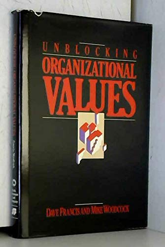 Unblocking Organizational Values by Dave Francis