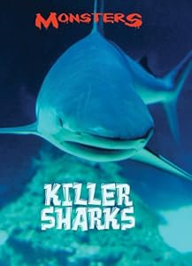 Killer Sharks (Monsters (Kidhaven Press))