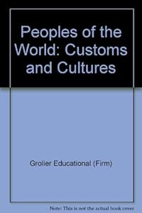 Peoples of the World: Customs and Cultures (10 Volume Set) by Barbara P. Sutnick