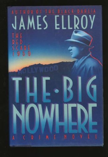 The Big Nowhere by James Ellroy