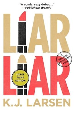 Liar, Liar: A Cat DeLuca Mystery (Cat DeLuca Mysteries)