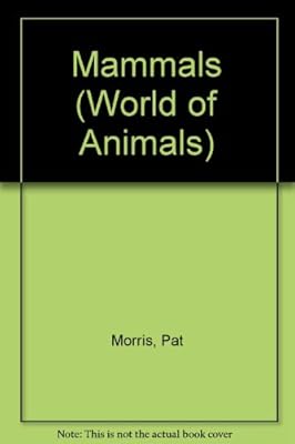 Mammals (World of Animals)