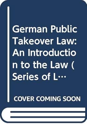 German Public Takeover Law:Bilingual Edition with an Introduction to the Law