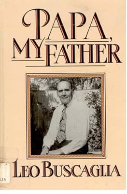 Papa, My Father: A Celebration of Dads