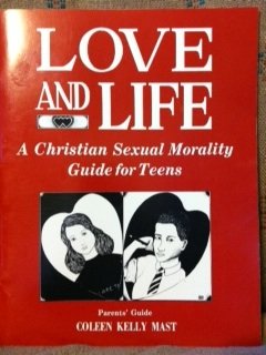 Love and Life: A Christian Sexual Morality Guide for Teens, Parents Guide