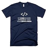 Startup Drugz My code is more impressive than your bench press Male T-Shirts XL Navy