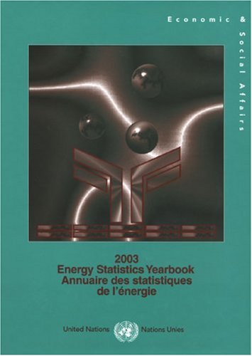 Energy Statistics Yearbook 2003 (Multilingual Edition) by United Nations