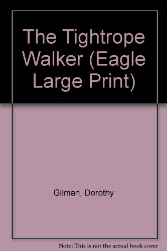 The Tightrope Walker by Dorothy Gilman