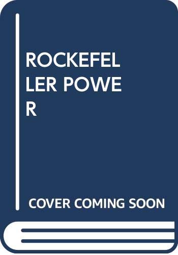 Rockefeller Power by Myer kutz