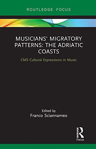 Musicians' Migratory Patterns: The Adriatic Coasts (CMS Cultural Expressions in Music) by Franco Sciannameo