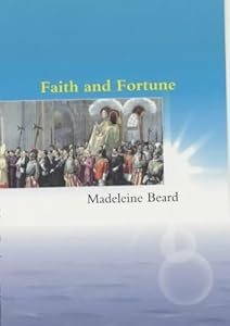 Faith And Fortune by Madeleine Beard
