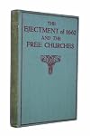 The Ejectment of 1662 and the Free Churches