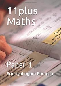11plus Maths: Maths (01) by Sooriyalingam Ramesh