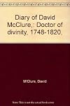Diary of David McClure: Doctor of divinity, 1748-1820