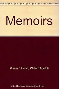 Memoirs by W. A. Visser't Hooft