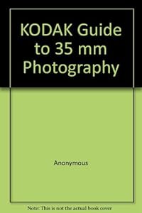 KODAK Guide to 35 mm Photography