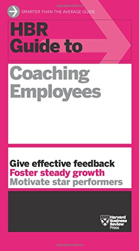 HBR Guide to Coaching Employees by Harvard Business Review
