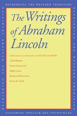 The Writings of Abraham Lincoln