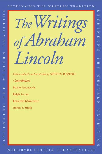 The Writings of Abraham Lincoln by Abraham Lincoln
