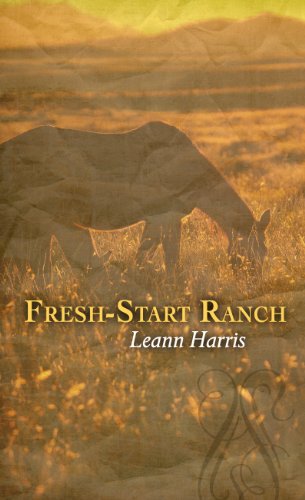 Fresh-Start Ranch by Leann Harris