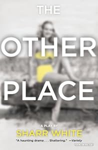 The Other Place: Broadway Edition